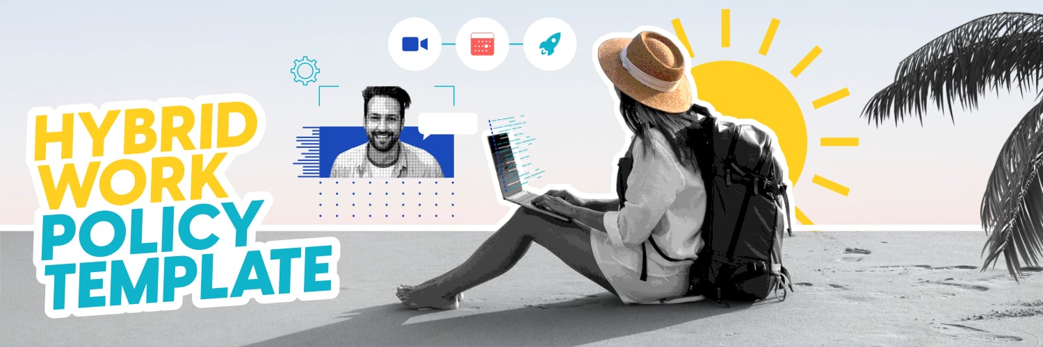 Ground Rules for Building a Successful Hybrid and Remote Work Policy