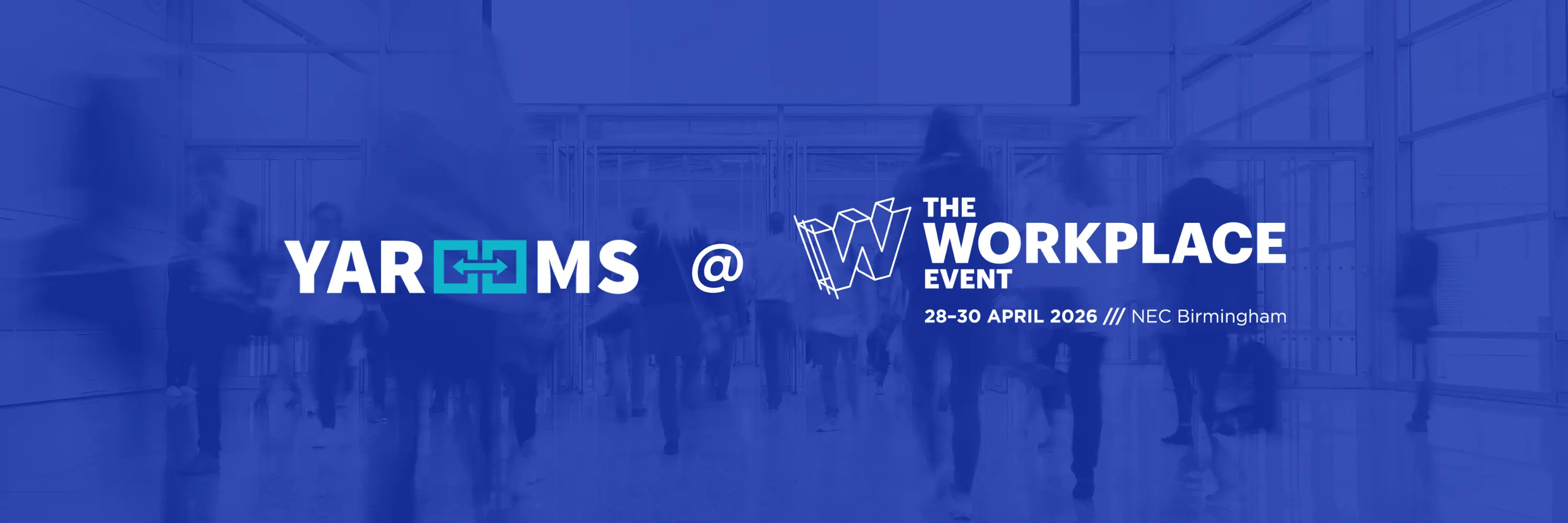 YAROOMS at The Workplace Event 2026, 28-30 April at NEC Birmingham