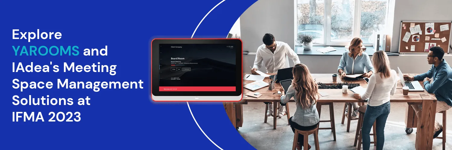 YAROOMS and IAdea at IFMA 2023