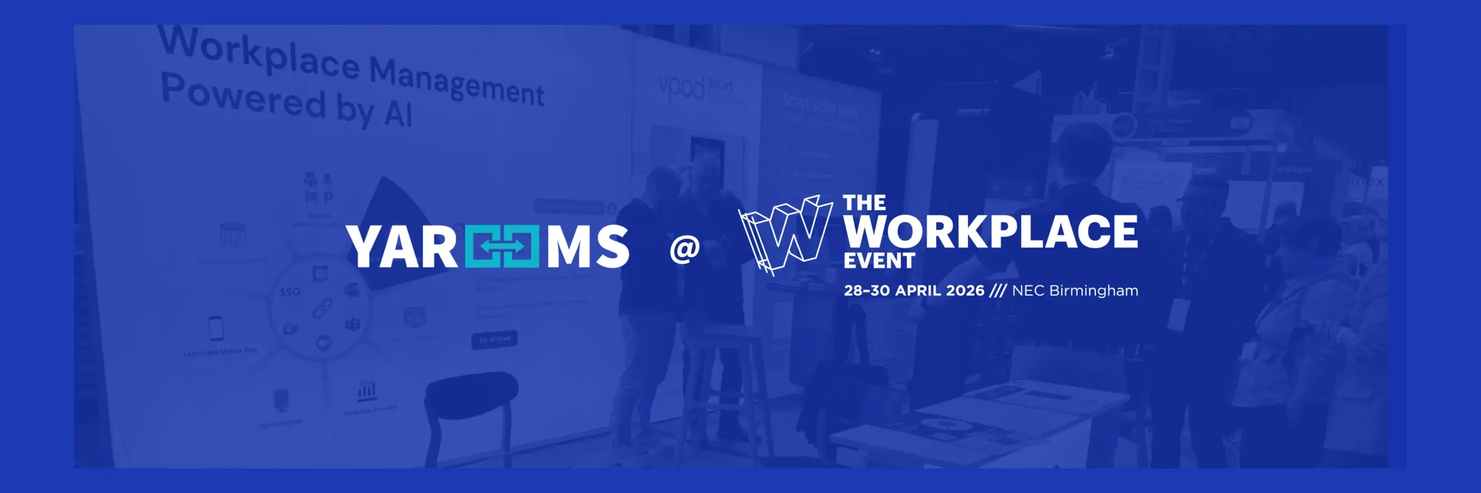 YAROOMS at The Workplace Event 2026